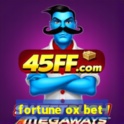 fortune ox bet